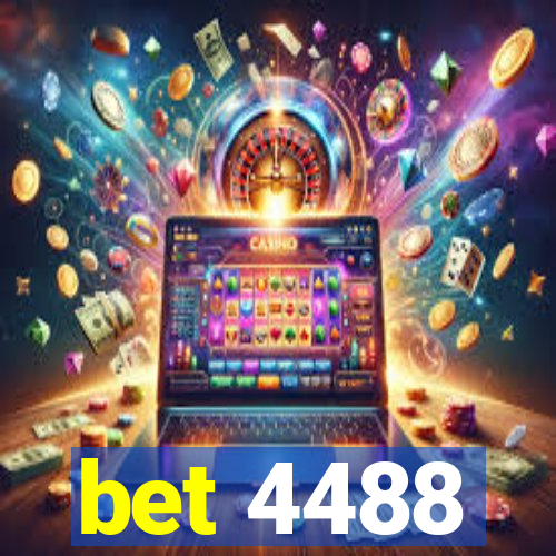 bet 4488